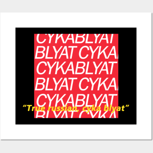 True Russian,Cyka Blyat T Shirt Posters and Art